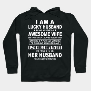 I Am A Lucky Husband I Have A Freaking Awesome Wife Hoodie